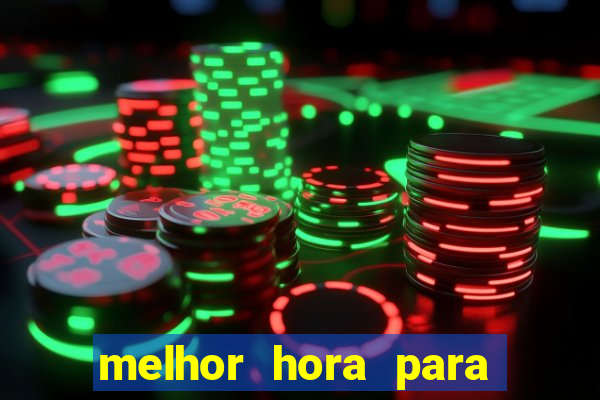 melhor hora para jogar fortune touro